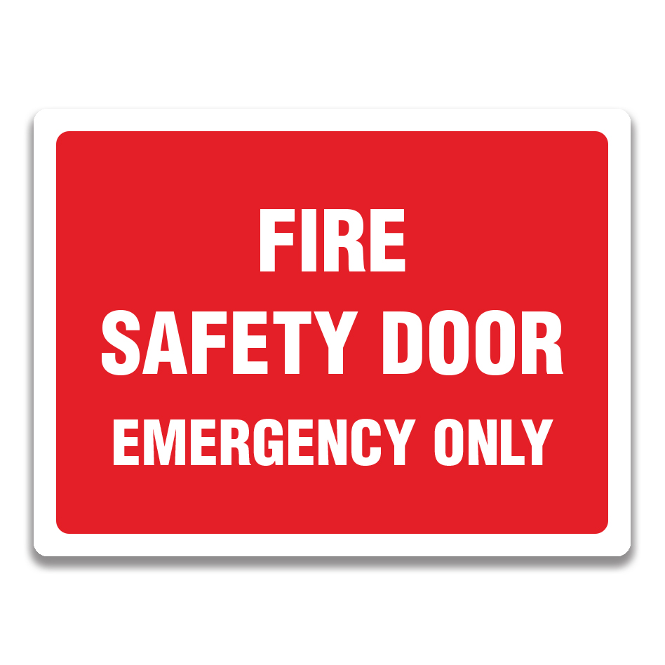 Fire Safety Door Emergency Only Sign