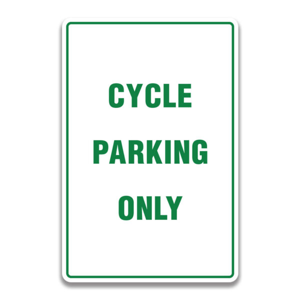 CYCLE PARKING ONLY SIGN