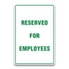 RESERVED FOR EMPLOYEES SIGN
