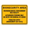 BIOSECURITY AREA MICROBIOLOGICAL CONTAINMENT BC2 FACILITY SIGN