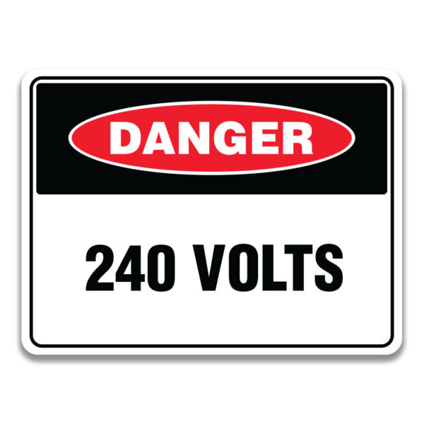 240 VOLTS CAUTION SIGN