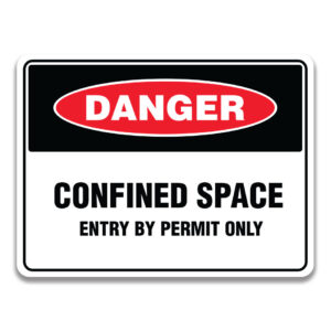 CONFINED SPACE ENTRY BY PERMIT ONLY SIGN