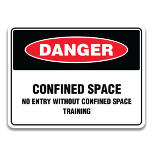 CONFINED SPACE NO ENTRY WITHOUT CONFINED SPACE TRAINING SIGN