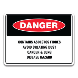 CONTAINS ASBESTOS FIBRES AVOID CREATING DUST CANCER & KUNG DISEASE HAZARD SIGN