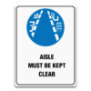 AISLE MUST BE KEPT CLEAR SIGN