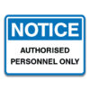 AUTHORISED PERSONNEL ONLY SIGNS