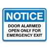 DOOR ALARMED OPEN ONLY FOR EMERGENCY EXIT SIGN