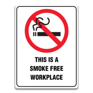 THIS IS A SMOKE FREE WORKPLACE SIGN