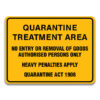 QUARANTINE TREATMENT AREA SIGN
