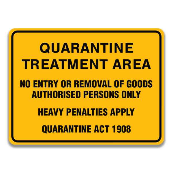 QUARANTINE TREATMENT AREA SIGN