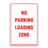 NO PARKING LOADING ZONE SIGN