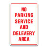 NO PARKING SERVICE AND DELEVERY AREA SIGN