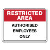 AUTHORISED EMPLOYEES ONLY Sign