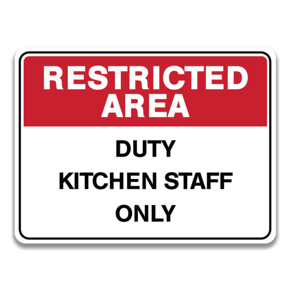 DUTY KITCHEN STAFF ONLY SIGN