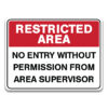 NO ENTRY WITHOUT PERMISSION FROM AREA SUPERVISOR SIGN