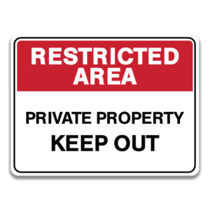 PRIVATE PROPERTY KEEP OUT SIGN