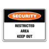 RESITRICTED AREA KEEP OUT Sign