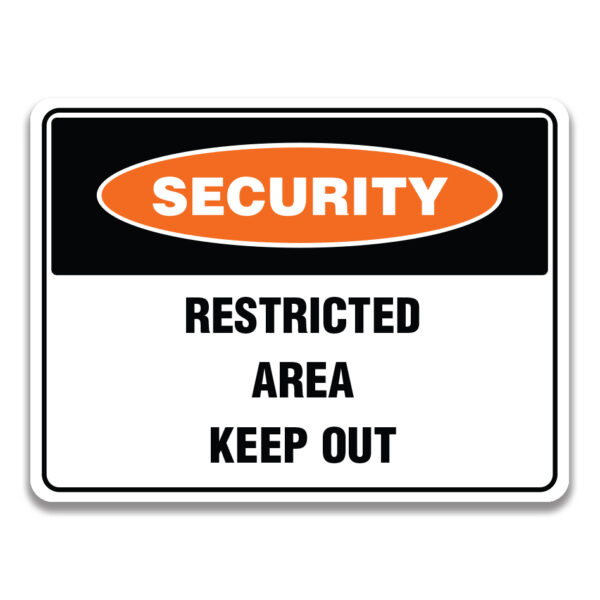 RESITRICTED AREA KEEP OUT Sign